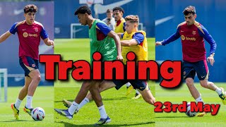 FC Barcelona Training 23rd May: Pedri, Yamal, Cubarsí, Balde, Fermín | Work For Sevilla Clash