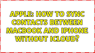 Apple: How to sync contacts between MacBook and iPhone without iCloud?