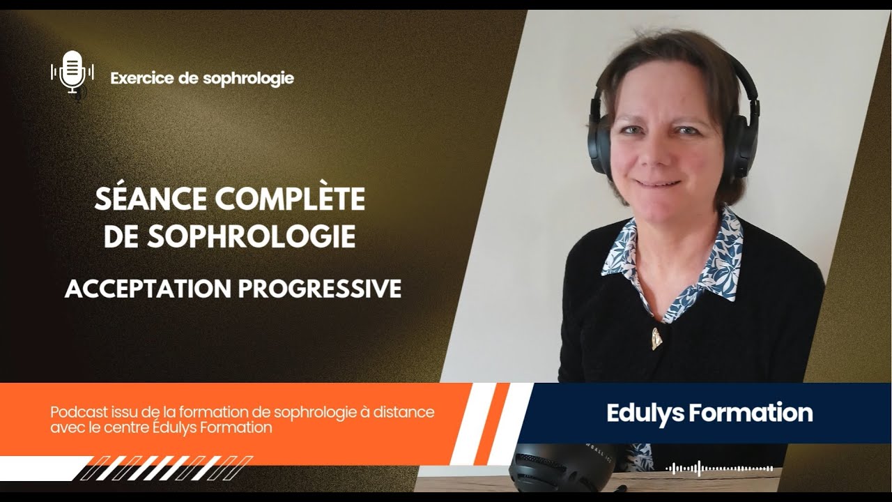 Acceptation progressive en sophrologie - Exercice 20
