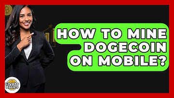 How to Mine Dogecoin on Mobile? - CryptoBasics360.com