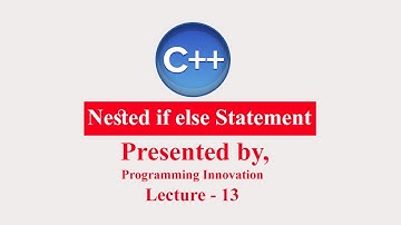 Nested if else Statement in C++ in urdu | Lecture -13
