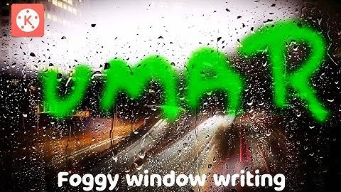 How to writing on foggy window | Kinemaster editing tutorial