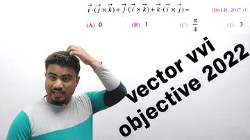 Vector (सदिश) vvi objective question 2022||class 12th math vector vvi objective question 2022