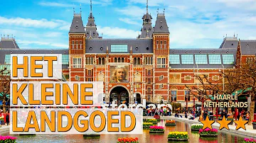 Het kleine Landgoed hotel review | Hotels in Haarle | Netherlands Hotels