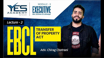 CS Executive EBCL - TOPA, 1882 (Lecture 3) | Dec22/June23 Attempt | Adv Chirag Chotrani