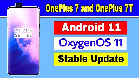 OnePlus 7/7Pro and OnePlus 7T/7T Pro gets Android 11 Based OxygenOS 11 Stable Update