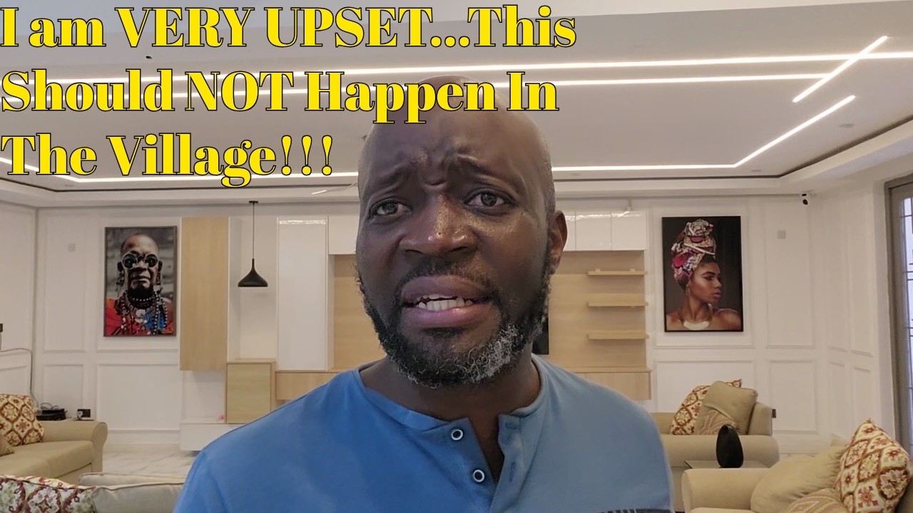 I am VERY UPSET...This Should NOT Happen In The Village!!!