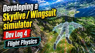 Developing a Skydive / Wingsuit Simulator in Unity - Dev Log 4 - Flight Physics