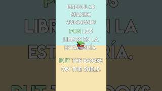 Spanish Tip: Irregular Commands You MUST Know!