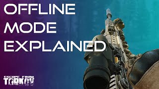 Offline Mode Explained - Ultimate Escape From Tarkov Beginners Guide