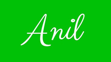 Learn how to Sign the Name Anil Stylishly in Cursive Writing