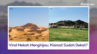 Download lagu Pegunungan Mekah Menghijau, Pertanda Apa?