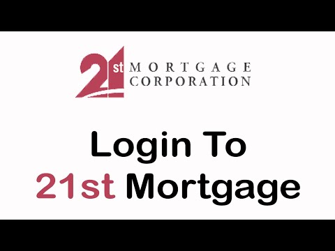 How to Login to 21st Mortgage Account | 21st Mortgage Login 2022