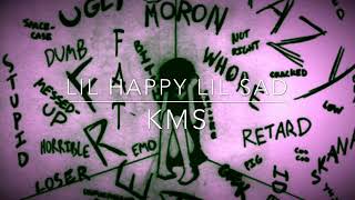 Watch Lil Happy Lil Sad Kms video
