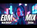 EDM Mashup Mix 2026 | Best Mashups & Popular Songs - Electro House & Techno Music - First Light