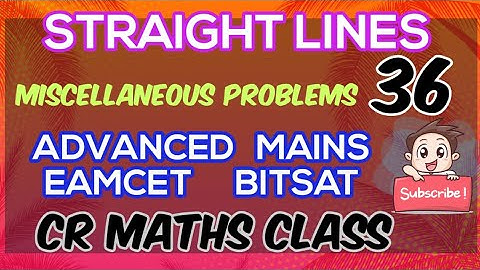 STRAIGHT LINES part36//Shortcut method /Advanced,Mains//Eamcet,Bitsat//INTER, CBSE //CR MATHS CLASS