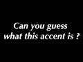 Experimentcan you guess what this accent is based only on the voice