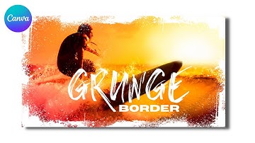 Grunge photo border in canva