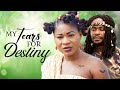 MY TEARS FOR DESTINY - ZUBBY MICHAEL | DESTINY ETIKO 2023 LATEST NOLLYWOOD FULL EPIC MOVIE