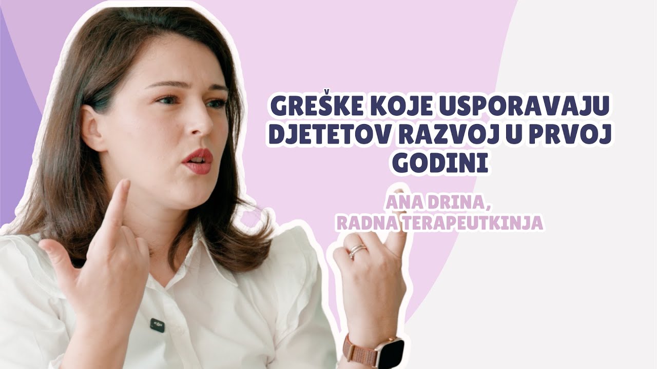 ovo svaki roditelj treba znati o razvoju djeteta u prvoj godini | Ana Drina, radni terapeut