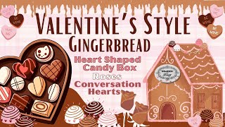 Valentine's Style DIY Gingerbread / Roses / Conversation Hearts / Heart Shaped Candy Box w/ Candy