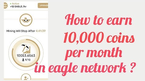 Is eagle network crypto currency legit or scam ? no you can earn 10000 coins perday