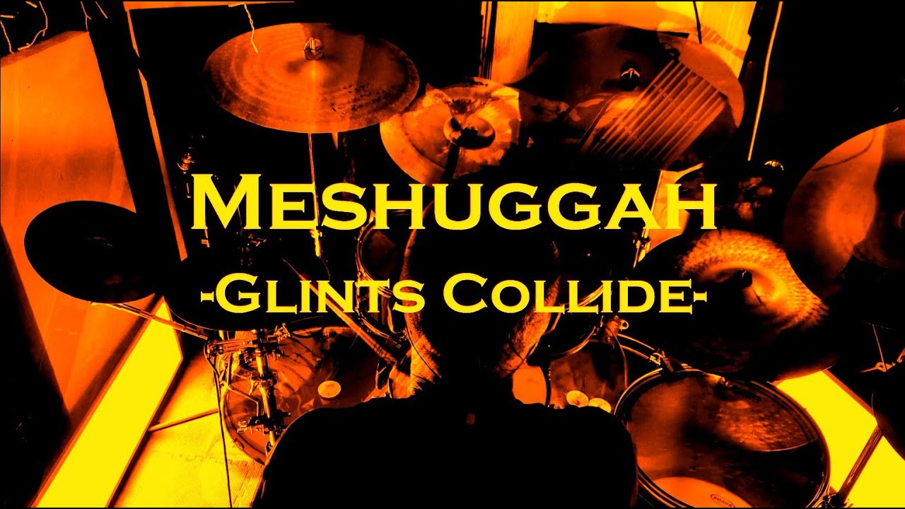 MESHUGGAH - GLINTS COLLIDE | FULL INSTRUMENTAL COVER - YouTube
