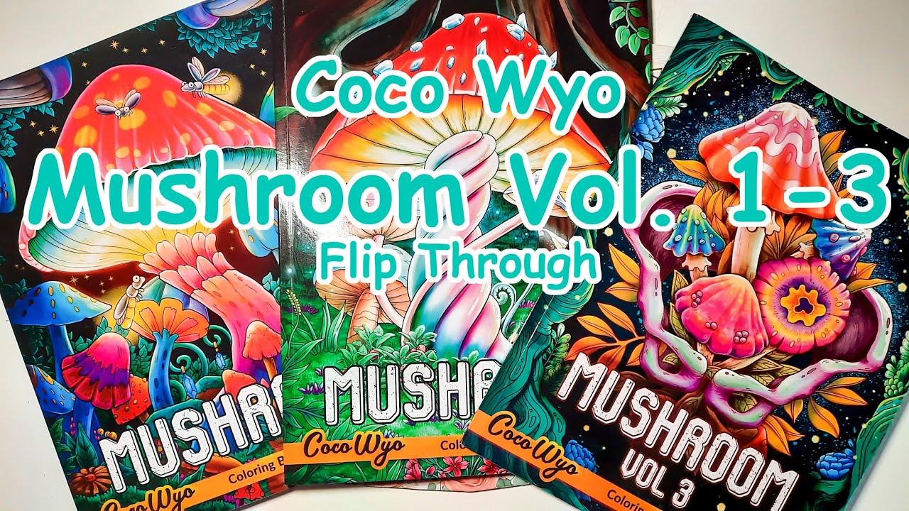 Mushroom Vol. 1-3 Coloring Books | Coco Wyo | Flip Through - YouTube