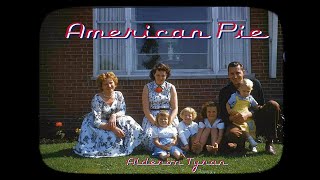 American Pie  - Alderon Tyran (1k Special)