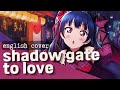Shadow gate to love - English Cover【odii ♡】Guilty Kiss