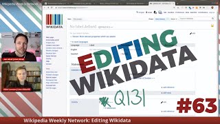 Wikipedia Weekly Network - LIVE Wikidata editing #63
