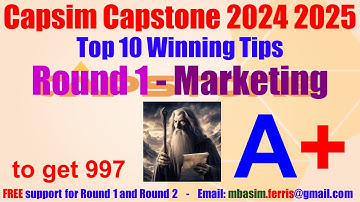 CapSim Guide Round 1 - Top results 997 - Capstone Simulation Walkthrough - Capsim Round 1 Marketing