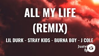 Lil Durk, Burna Boy, J. Cole - All My Life (Remix) [Lyrics]