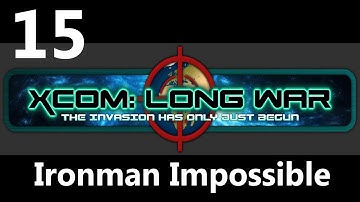 XCOM: Not So Long War Ironman Impossible Part 15 - Rockets and Robots