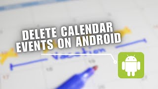 Detalles ⚡️ EFFORTLESS: How to delete calendar events on Android | for Dummies Guía