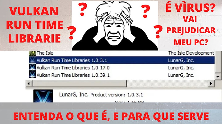 Vulkan run time libraries 1.0.33.0 là gì năm 2024