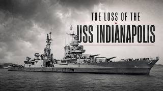 USS Indianapolis: The Warship Left for Dead