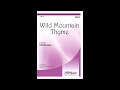 Wild Mountain Thyme (SATB) - Patti Drennan