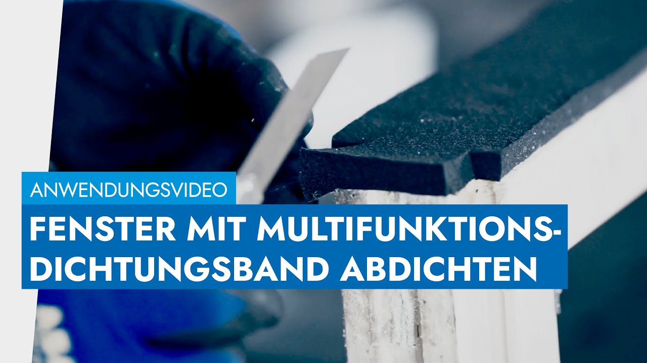 Fenster einbauen und abdichten  Multifunktions-Dichtungsband 