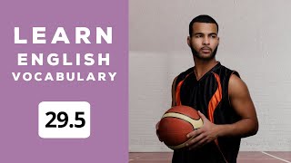 Learn English Vocabulary Daily  #29.5 — British English Podcast