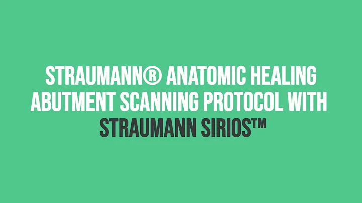 How to scan a Straumann® Anatomic Healing Abutment (AHA) using Straumann SIRIOS™