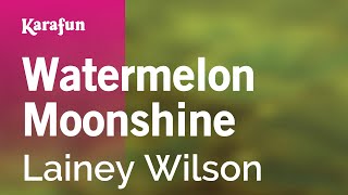 Watermelon Moonshine - Lainey Wilson | Karaoke Version | KaraFun Resimi