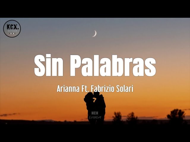 Arianna Ft. Fabrizio Solari - Sin Palabras (Letra) 