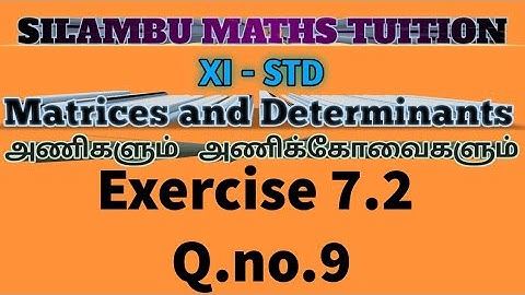 TN11th maths|Exercise 7.2 Q.no.9|Chapter 7|Matrices and Determinants in tamil