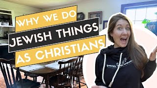 262: Are we Jewish? Christian? Why do we do these things? // Answering YOUR Questions