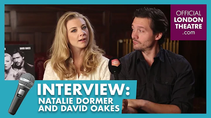 Interview:  Natalie Dormer and David Oakes | Venus...