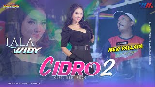 LALA WIDY ft NEW PALLAPA | CIDRO 2 | WAHANA MUSIK LIVE CONCERT