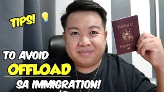 Tips para iwas OFFLOAD sa Immigration! Jm Banquicio