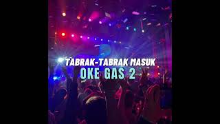 TABRAK - TABRAK MASUK _ OKE GAS 2 Richard Jersey _-_ JIMMY BNDR(T3 RMXX)✅️