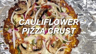 How To Make The Best Cauliflower Pizza That Won't Fall Apart